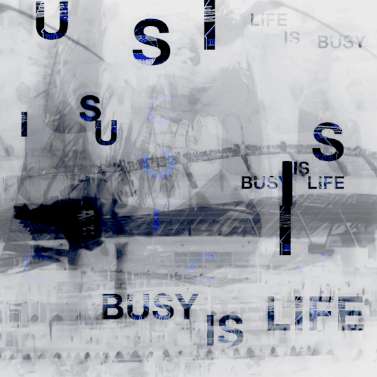 Life is Busy